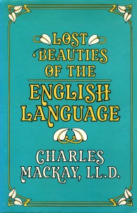 Lost Beauties of the English Language